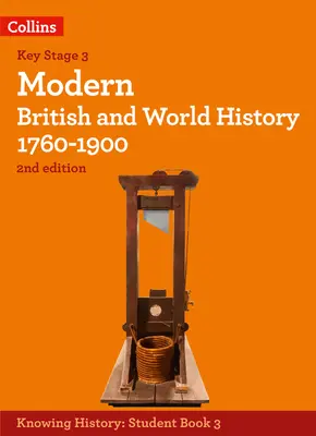 Moderne britische Geschichte und Weltgeschichte 1760-1900 - Modern British and World History 1760-1900