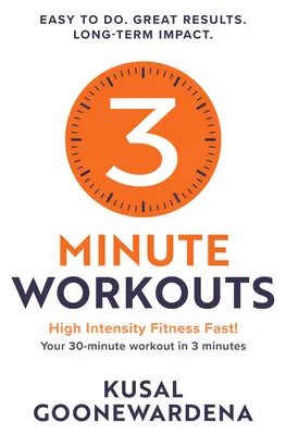 3-Minuten-Workouts: Hochintensive Fitness schnell, Ihr 30-Minuten-Workout in 3 Minuten - 3 Minute Workouts: High Intensity Fitness Fast!, Your 30-Minute Workout in 3 Minutes