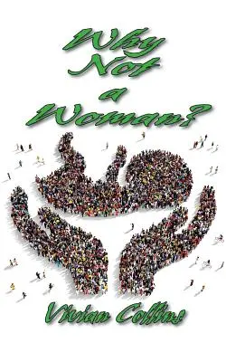 Warum nicht eine Frau? - Why Not a Woman?