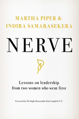 Frechheit: Lektionen über Führung von zwei Frauen, die als Erste gegangen sind - Nerve: Lessons on Leadership from Two Women Who Went First