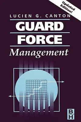 Guard Force Management, Aktualisierte Ausgabe - Guard Force Management, Updated Edition