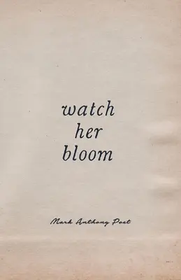 Sieh sie blühen - Watch Her Bloom