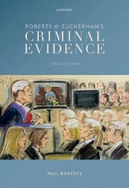 Roberts & Zuckerman's Criminal Evidence (Roberts Paul (Universität Nottingham)) - Roberts & Zuckerman's Criminal Evidence (Roberts Paul (Nottingham University))