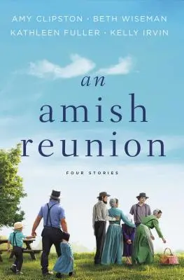 Ein amisches Wiedersehen: Vier Geschichten - An Amish Reunion: Four Stories