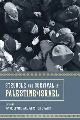 Kampf und Überleben in Palästina - Struggle and Survival in Palestine