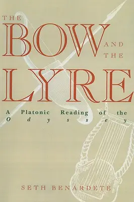 Der Bogen und die Leier: Eine platonische Lesart der Odyssee - The Bow and the Lyre: A Platonic Reading of the Odyssey