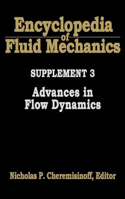 Enzyklopädie der Strömungsmechanik: Supplement 3: Fortschritte in der Strömungsdynamik - Encyclopedia of Fluid Mechanics: Supplement 3: Advances in Flow Dynamics
