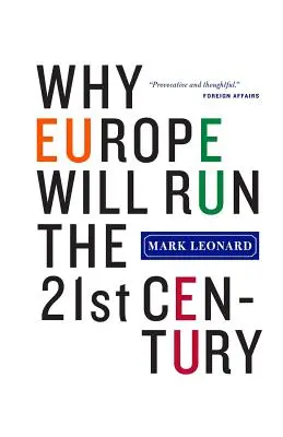 Warum Europa das 21. Jahrhundert beherrschen wird - Why Europe Will Run the 21st Century