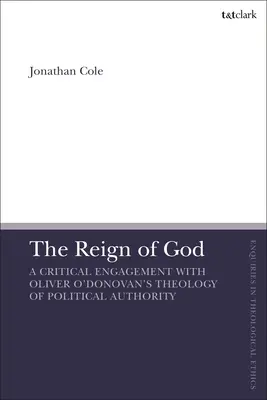 Die Herrschaft Gottes: Eine kritische Auseinandersetzung mit Oliver O'Donovans Theologie der politischen Autorität - The Reign of God: A Critical Engagement with Oliver O'Donovan's Theology of Political Authority