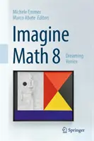 Imagine Math 8: Träumen von Venedig - Imagine Math 8: Dreaming Venice