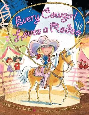 Jedes Cowgirl liebt ein Rodeo - Every Cowgirl Loves a Rodeo