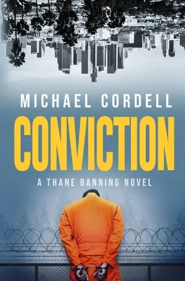 Verurteilung: Ein Justizthriller - Conviction: A Legal Thriller