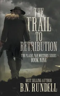 Der Weg zur Vergeltung: Eine klassische Westernserie - The Trail to Retribution: A Classic Western Series