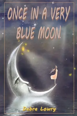 Einmal in einem sehr blauen Mond - Once in a very blue moon