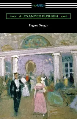 Eugène Onegin: (übersetzt von Henry Spalding) - Eugene Onegin: (translated by Henry Spalding)