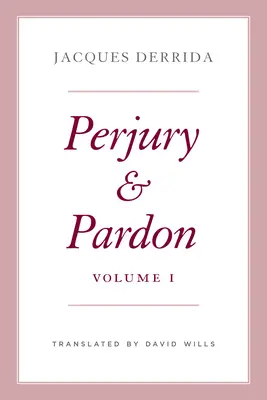 Meineid und Begnadigung, Band I: Band 1 - Perjury and Pardon, Volume I: Volume 1