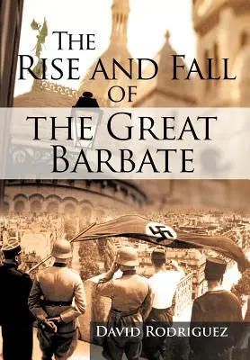 Der Aufstieg und Fall des großen Barbate - The Rise and Fall of the Great Barbate