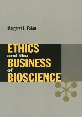 Ethik und das Geschäft der Biowissenschaften - Ethics and the Business of Bioscience