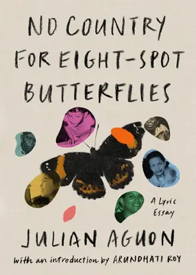 Kein Land für Schmetterlinge mit acht Punkten: Ein lyrischer Essay - No Country for Eight-Spot Butterflies: A Lyric Essay