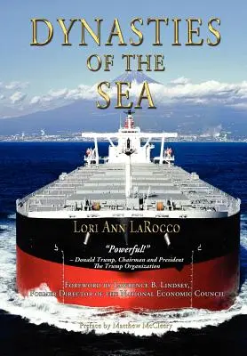 Dynastien der Meere I: Die Reeder und Financiers, die das Zeitalter des Freihandels ausdehnten - Dynasties of the Sea I: The Shipowners and Financiers Who Expanded the Era of Free Trade