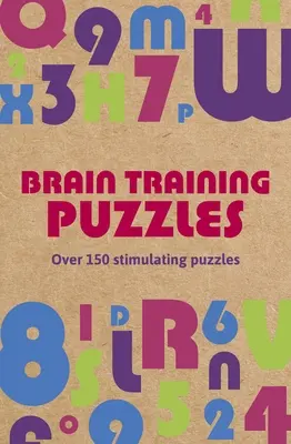 Gehirntraining-Rätsel: Über 150 anregende Rätsel - Brain Training Puzzles: Over 150 Stimulating Puzzles