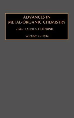 Fortschritte in der metallorganischen Chemie: Band 3 - Advances in Metal-Organic Chemistry: Volume 3