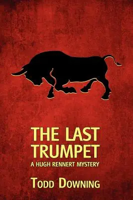 Die letzte Trompete (ein Hugh-Rennert-Krimi) - The Last Trumpet (a Hugh Rennert Mystery)