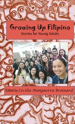 Aufwachsen auf Filipino: Geschichten für junge Erwachsene - Growing Up Filipino: Stories for Young Adults