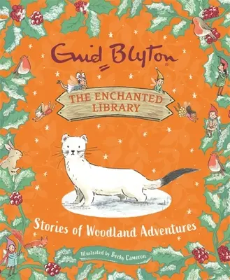 Die verzauberte Bibliothek: Geschichten von Abenteuern im Wald - The Enchanted Library: Stories of Woodland Adventures