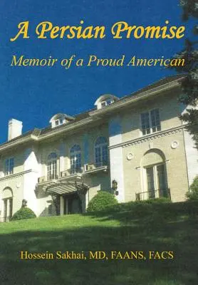Ein persisches Versprechen - Memoiren eines stolzen Amerikaners - A Persian Promise - Memoir of a Proud American