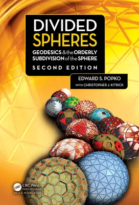Geteilte Sphären: Geodäten und die geordnete Unterteilung der Sphäre - Divided Spheres: Geodesics & the Orderly Subdivision of the Sphere