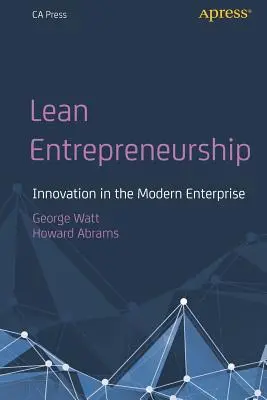 Schlankes Unternehmertum: Innovation im modernen Unternehmen - Lean Entrepreneurship: Innovation in the Modern Enterprise