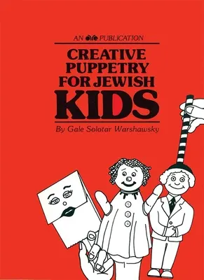 Kreatives Puppenspiel für jüdische Kinder - Creative Puppetry for Jewish Kids