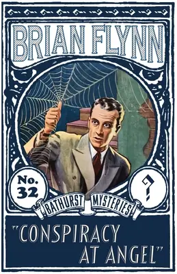 Verschwörung bei Angel: Ein Anthony Bathurst-Krimi - Conspiracy at Angel: An Anthony Bathurst Mystery