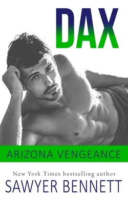 Dax: Ein Arizona Vengeance-Roman - Dax: An Arizona Vengeance Novel