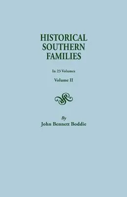 Historische Südstaaten-Familien. in 23 Bänden. Band II - Historical Southern Families. in 23 Volumes. Volume II