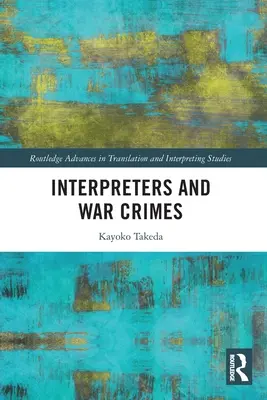 Interpreten und Kriegsverbrechen - Interpreters and War Crimes