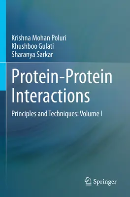 Protein-Protein-Wechselwirkungen - Grundlagen und Techniken: Band I - Protein-Protein Interactions - Principles and Techniques: Volume I