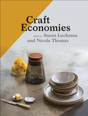 Handwerkliche Ökonomien - Craft Economies