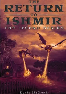 Die Rückkehr zu Ishmir Die Legende beginnt - The Return To Ishmir The Legend Begins