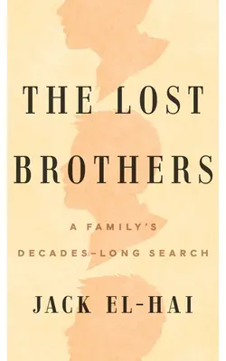 Die verlorenen Brüder: Die jahrzehntelange Suche einer Familie - The Lost Brothers: A Family's Decades-Long Search