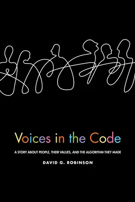 Stimmen im Code: Eine Geschichte über Menschen, ihre Werte und den von ihnen geschaffenen Algorithmus - Voices in the Code: A Story about People, Their Values, and the Algorithm They Made