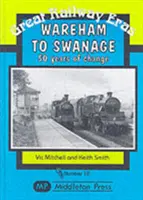 Wareham nach Swanage - 50 Jahre Veränderung - Wareham to Swanage - 50 Years of Change