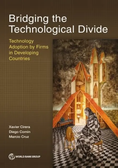 Überwindung der technologischen Kluft - Technologieübernahme durch Unternehmen in Entwicklungsländern - Bridging the Technological Divide - Technology Adoption by Firms in Developing Countries