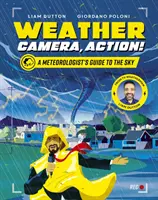 Wetter, Kamera, Action! - Ein Meteorologenführer zum Himmel - Weather, Camera, Action! - A Meteorologist's Guide to the Sky