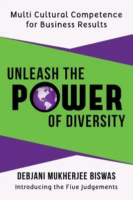 Entfesseln Sie die Kraft der Vielfalt: Multikulturelle Kompetenz für Geschäftsergebnisse - Unleash the Power of Diversity: Multi Cultural Competence for Business Results