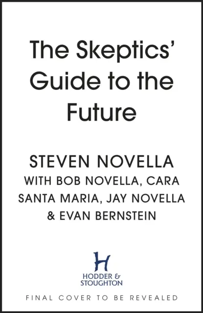 Der Leitfaden der Skeptiker für die Zukunft - The Skeptics' Guide to the Future
