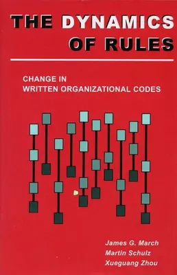 Die Dynamik von Regeln: Der Wandel schriftlicher Organisationskodizes - Dynamics of Rules: Change in Written Organizational Codes