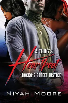 Der Herzschlag eines Gangsters: Rocko's Street Justice - A Thug's Heartbeat: Rocko's Street Justice