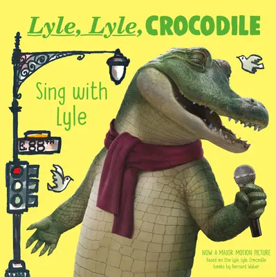 Lyle, Lyle, Krokodil: Singen mit Lyle - Lyle, Lyle, Crocodile: Sing with Lyle